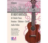 Brent C Robitaille Celtic World Collection - Ukulele (Tascabile)