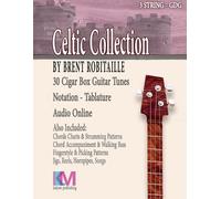 Brent C Robitaille Cigar Box Guitar Celtic Collection (Tascabile)