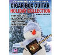 Brent C Robitaille Cigar Box Guitar - Holiday Collection (Tascabile)
