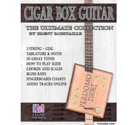 Brent C Robitaille Cigar Box Guitar - The Ultimate Collection (Tascabile)