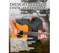Brent C Robitaille Dadgad Guitar - Celtic Flatpicking (Tascabile)