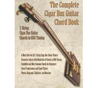 Brent C Robitaille The Complete Cigar Box Guitar Chord Book (Tascabile)