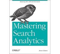 Brent Chaters Mastering Search Analytics (Tascabile)