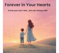 Brent Coombs Forever in Your Hearts (Tascabile) Forever with You