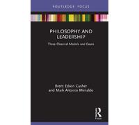 Brent Cusher Mark Menaldo Philosophy and Leadership (Copertina rigida)