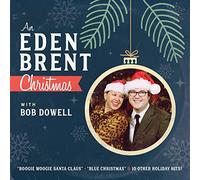 Eden Brent An Eden Brent Christmas: With Bob Dowell (CD) Album