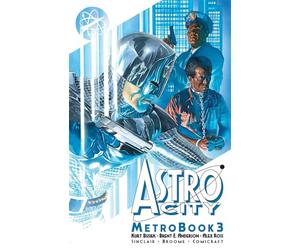 Brent Eric Anderson - Astro City Metrobook Volume 3