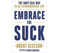Brent Gleeson Embrace the Suck (Copertina rigida)