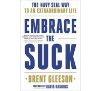Brent Gleeson Embrace the Suck (Tascabile)