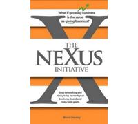 Brent Henley The NeXus Initiative (Tascabile)