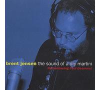 Brent Jensen/Acoustic Jazz Quartet - The Sound of A Dry Martini