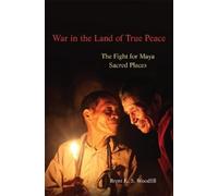 Brent K. S. Woodfill War in the Land of True Peace (Copertina rigida)