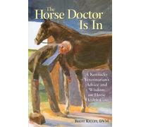 Brent Kelley The Horse Doctor Is In (Tascabile)