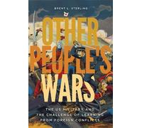 Brent L. Sterling Other People's Wars (Tascabile)