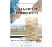 Brent M Robinson Glynis McCarthy The Practice of Learning Teams (Tascabile)