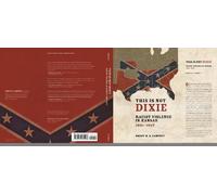 Brent M.S. Campney This Is not Dixie (Tascabile)