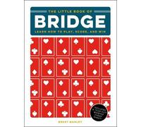 Brent Manley The Little Book of Bridge: Learn How to Play, Sc (Copertina rigida)