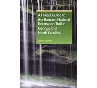Brent Martin A Hiker's Guide to the Bartram National Recreation Trai (Tascabile)