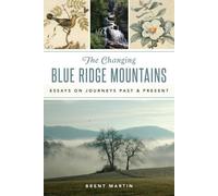 Brent Martin The Changing Blue Ridge Mountains (Tascabile)
