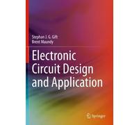 Brent Maundy Stephan J. G. G Electronic Circuit Design and Applicat (Tascabile)