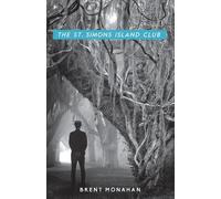 Brent Monahan The St. Simons Island Club (Copertina rigida)