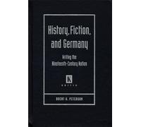 Brent O. Peterson History, Fiction, and Germany (Copertina rigida)