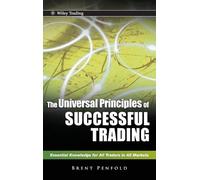 Brent Penfold The Universal Principles of Successful Trading (Copertina rigida)