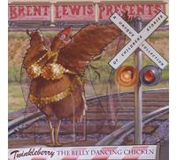 Brent Presents Lewis Twinkleberry-the Belly Dancing Chicken (CD)