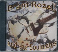 Brent Rozell - Brent Rozell and the Soulmates (UK Import)