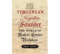 Brent Tarter Virginia's Forgotten Founder (Tascabile)