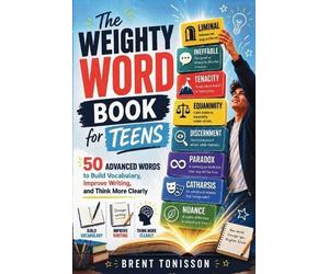 Brent Tonisson The Weighty Word Book for Teens (Tascabile)