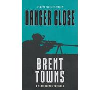 Brent Towns Danger Close (Tascabile) Team Reaper
