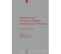 Brent W. Sockne Schleiermacher, the Study of Religion, and the Futur (Tascabile)