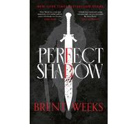 Brent Weeks Perfect Shadow (Copertina rigida)
