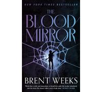 Brent Weeks The Blood Mirror (Tascabile) Lightbringer