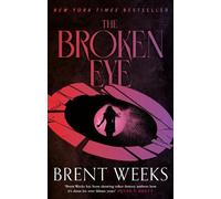 Brent Weeks The Broken Eye (Tascabile) Lightbringer