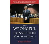 Brent Willock The Wrongful Conviction of Oscar Pistorius (Tascabile)