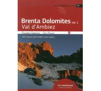Brenta Dolomites. Val D'Ambiez. 165 classic and modern rock routes. Vol. 1