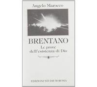 Brentano. Le prove dell'esistenza di Dio