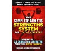 Brenton Barker Emma The Complete Athletic Strengths System for Youn (Tascabile)