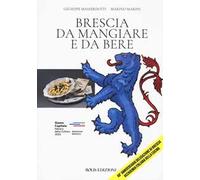 Brescia da mangiare e da bere