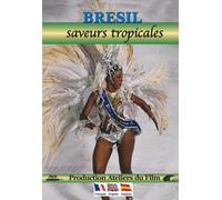 Brésil - saveurs tropicales