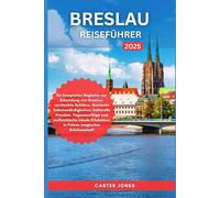 BRESLAU REISEFÜHRER 2025