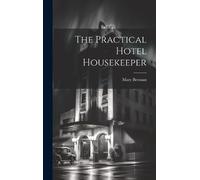 Bresnan Mary The Practical Hotel Housekeeper (Copertina rigida)