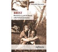 Brest. Resistenza e canti di liberà nella Polonia in fiamme
