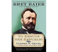 Bret Baier Catherine Whitney To Rescue the Republic (Tascabile)