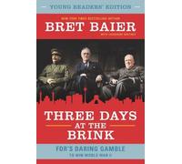 Bret Baier Three Days at the Brink (Copertina rigida)