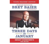 Bret Baier Three Days in January: Dwight Eisenhower's Final M (Copertina rigida)