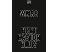 Bret Easton Ellis Ingo Herzke Weiß (Copertina rigida)