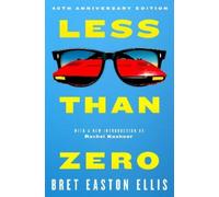Bret Easton Ellis Less Than Zero (Tascabile)